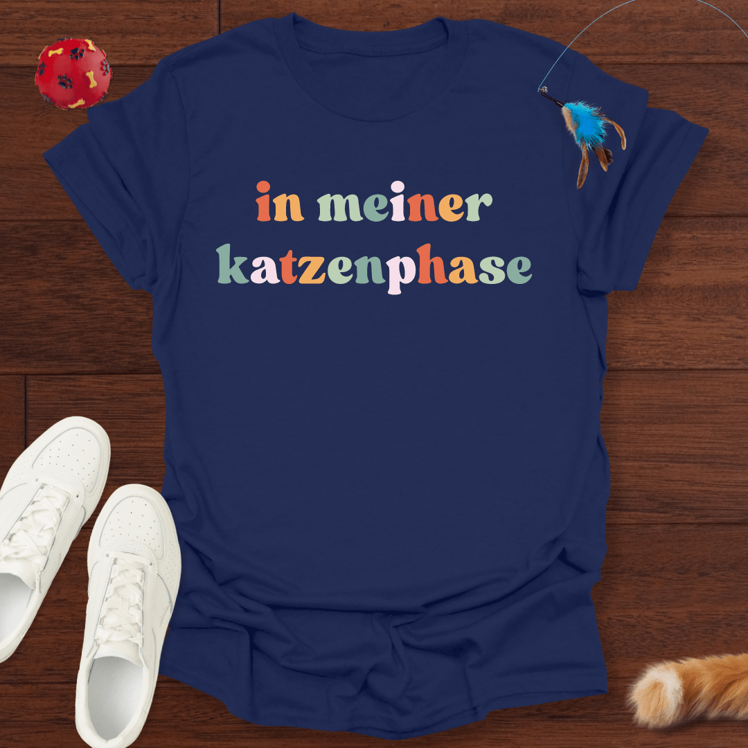 Katzenphase - T-Shirt Unisex