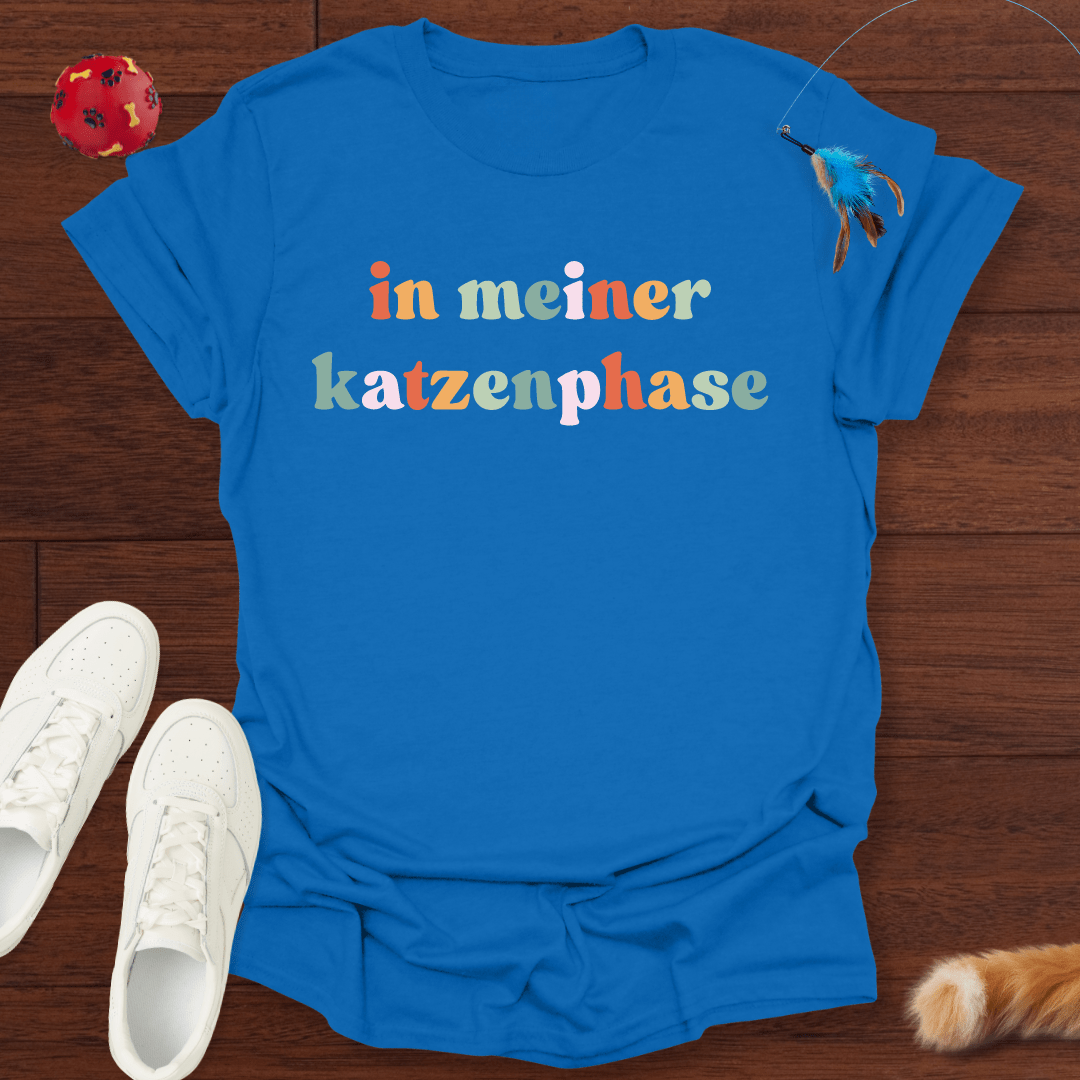 Katzenphase - T-Shirt Unisex