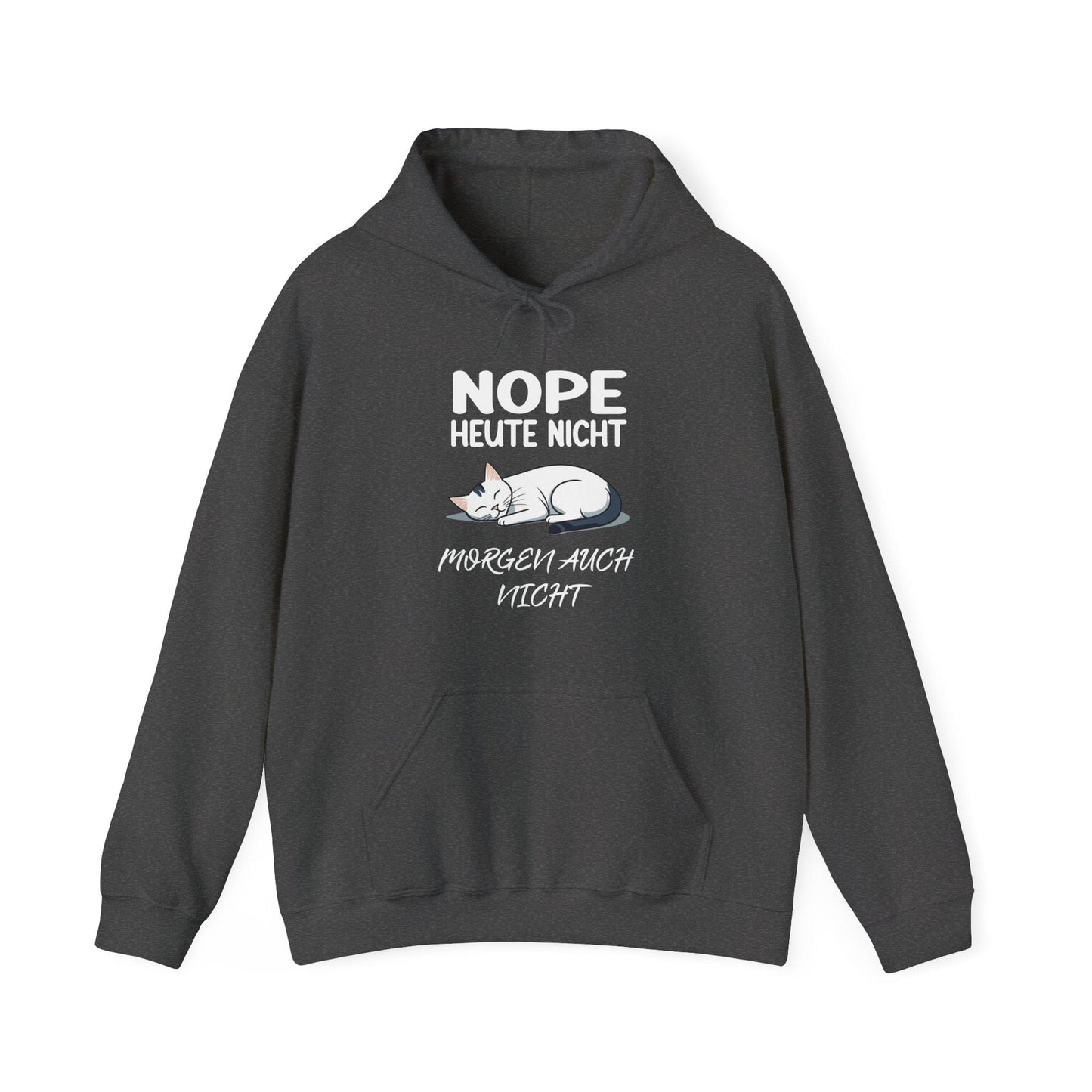 Heute Nicht - Hoodie Unisex