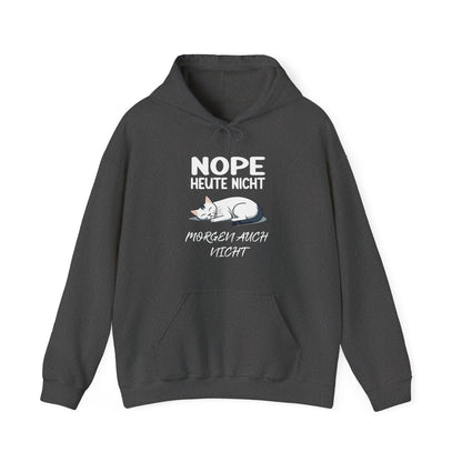 Heute Nicht - Hoodie Unisex
