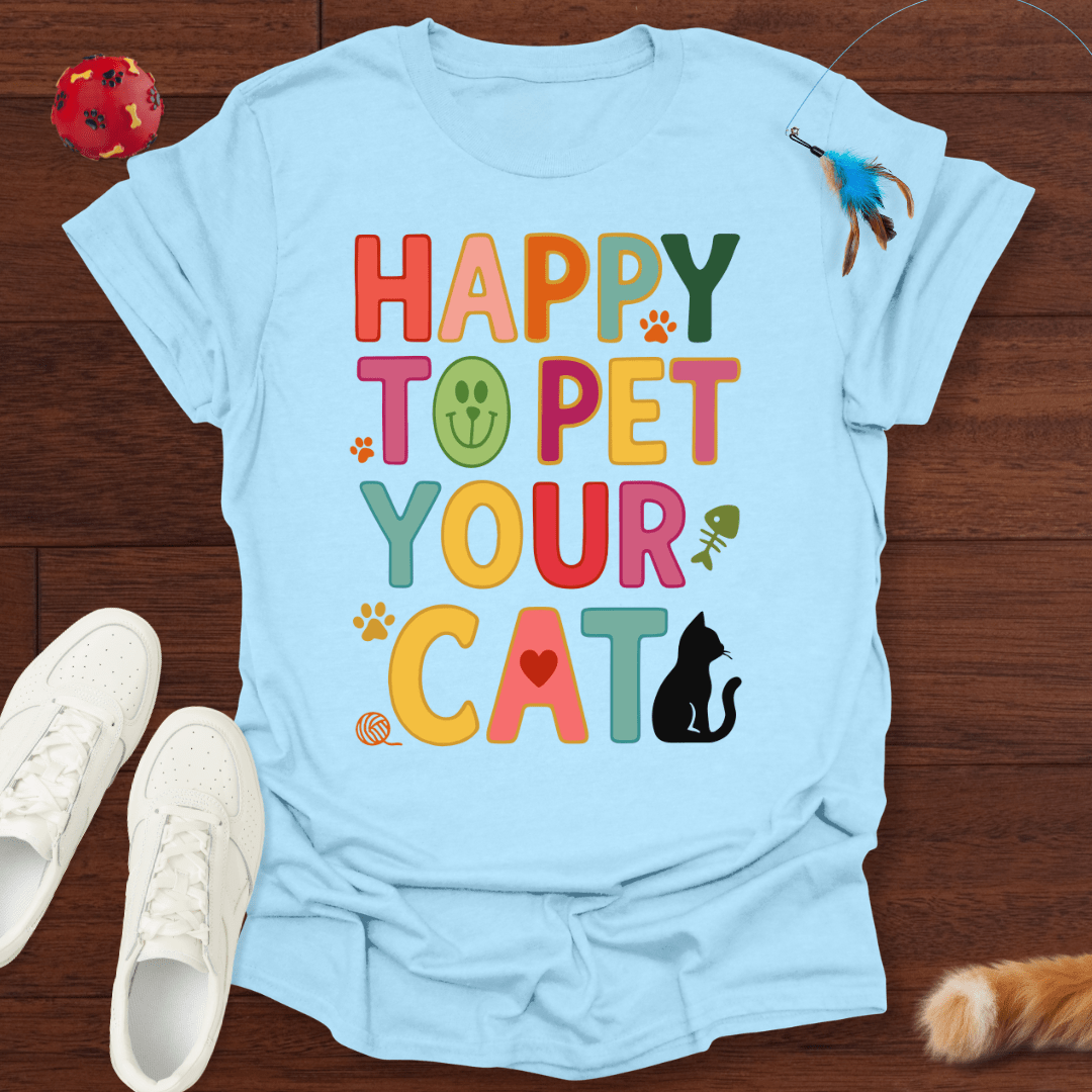 Happy To Pet - T-Shirt Unisex