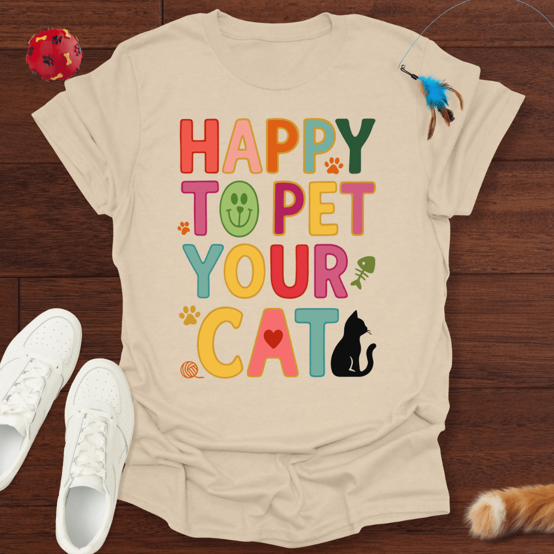 Happy To Pet - T-Shirt Unisex