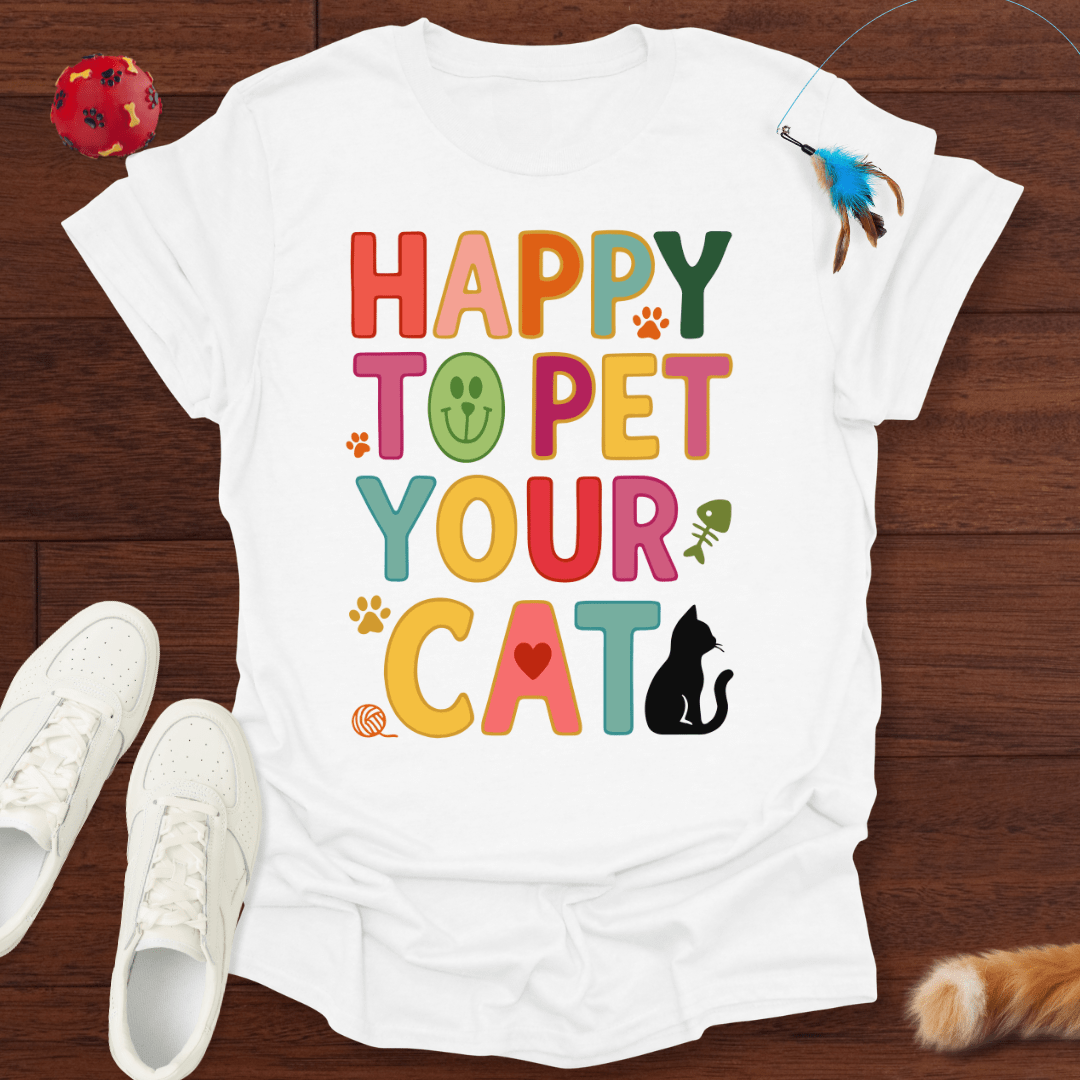 Happy To Pet - T-Shirt Unisex
