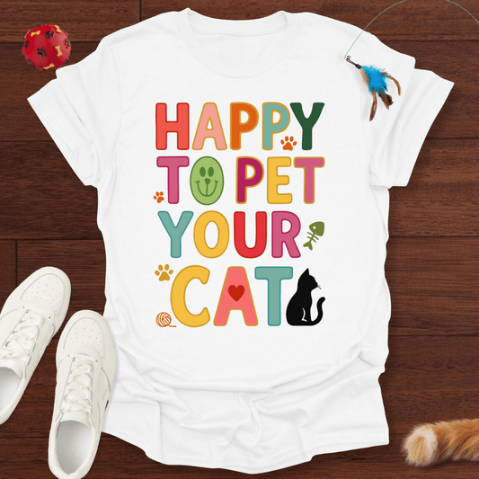 Happy To Pet - T-Shirt Unisex